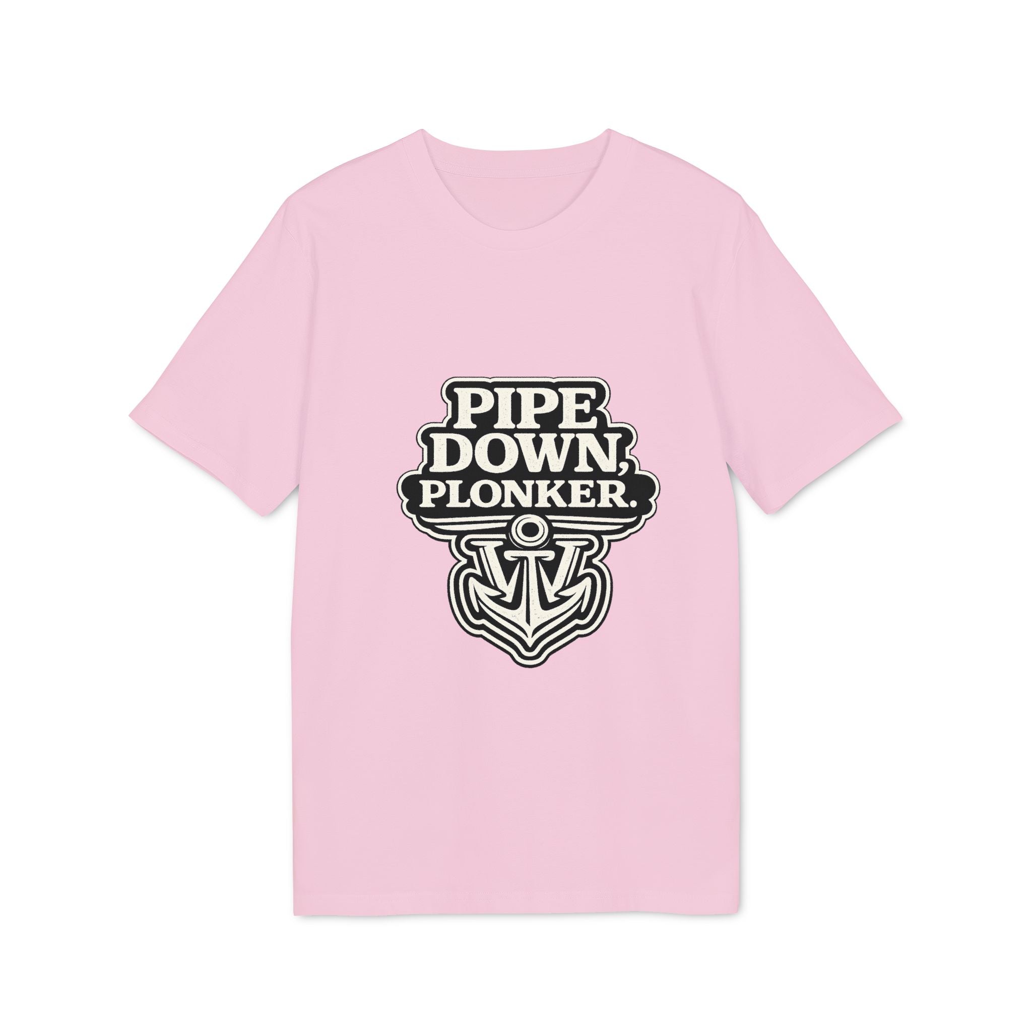 Pipe Down Plonker Anchor T-Shirt — Nautical Retro Graphic Tee