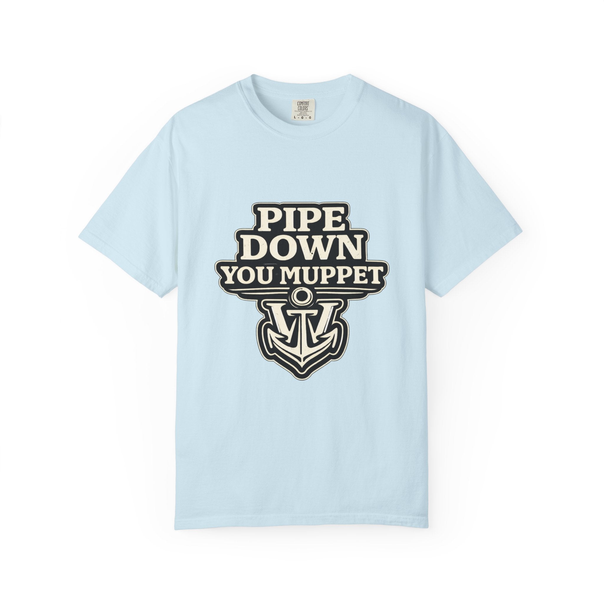 Pipe Down You Muppet T-Shirt — Nautical Anchor Graphic, Funny British Slang Tee Printify